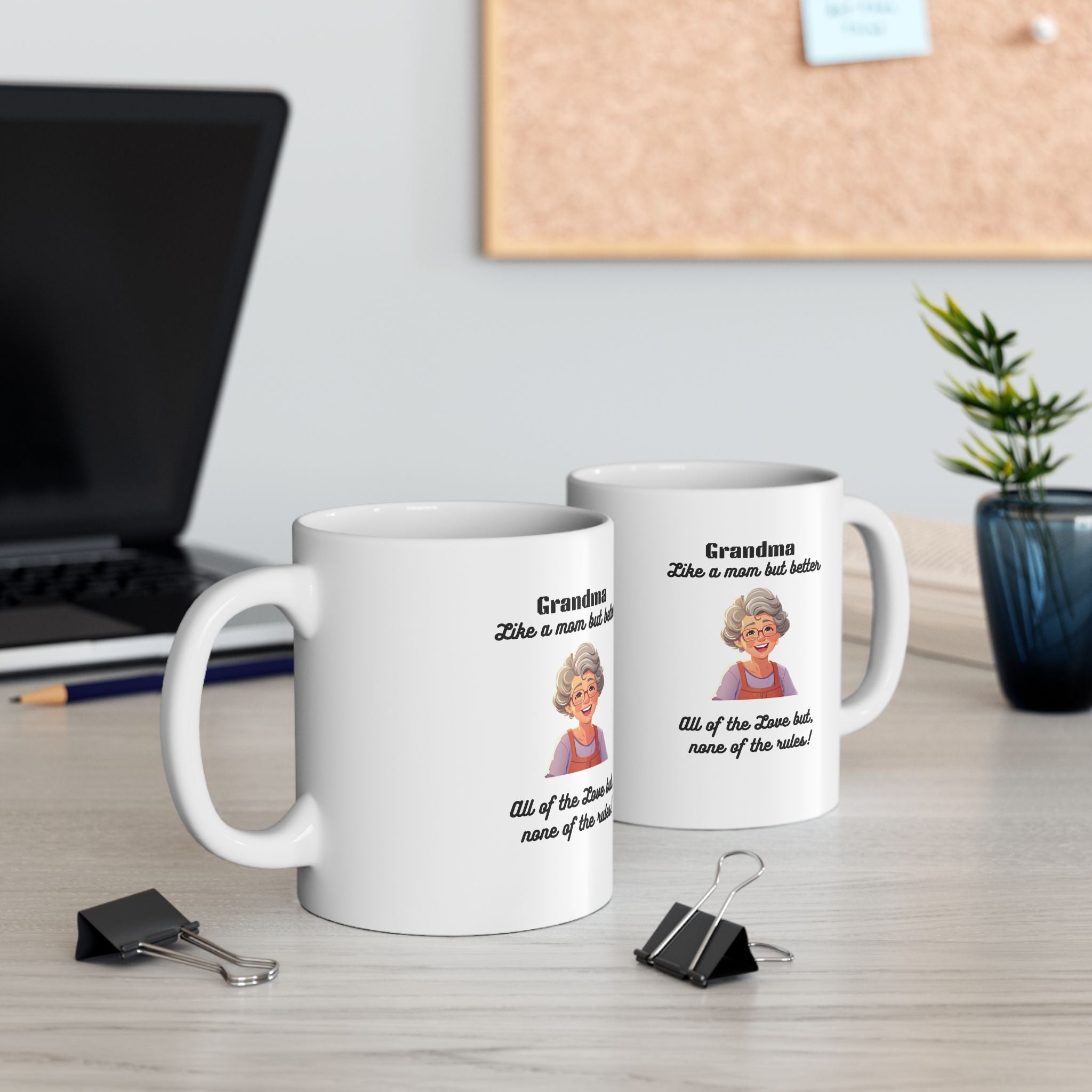 Funny Grandma Mug – 'Like a mom but, better.  (11oz) - Mug