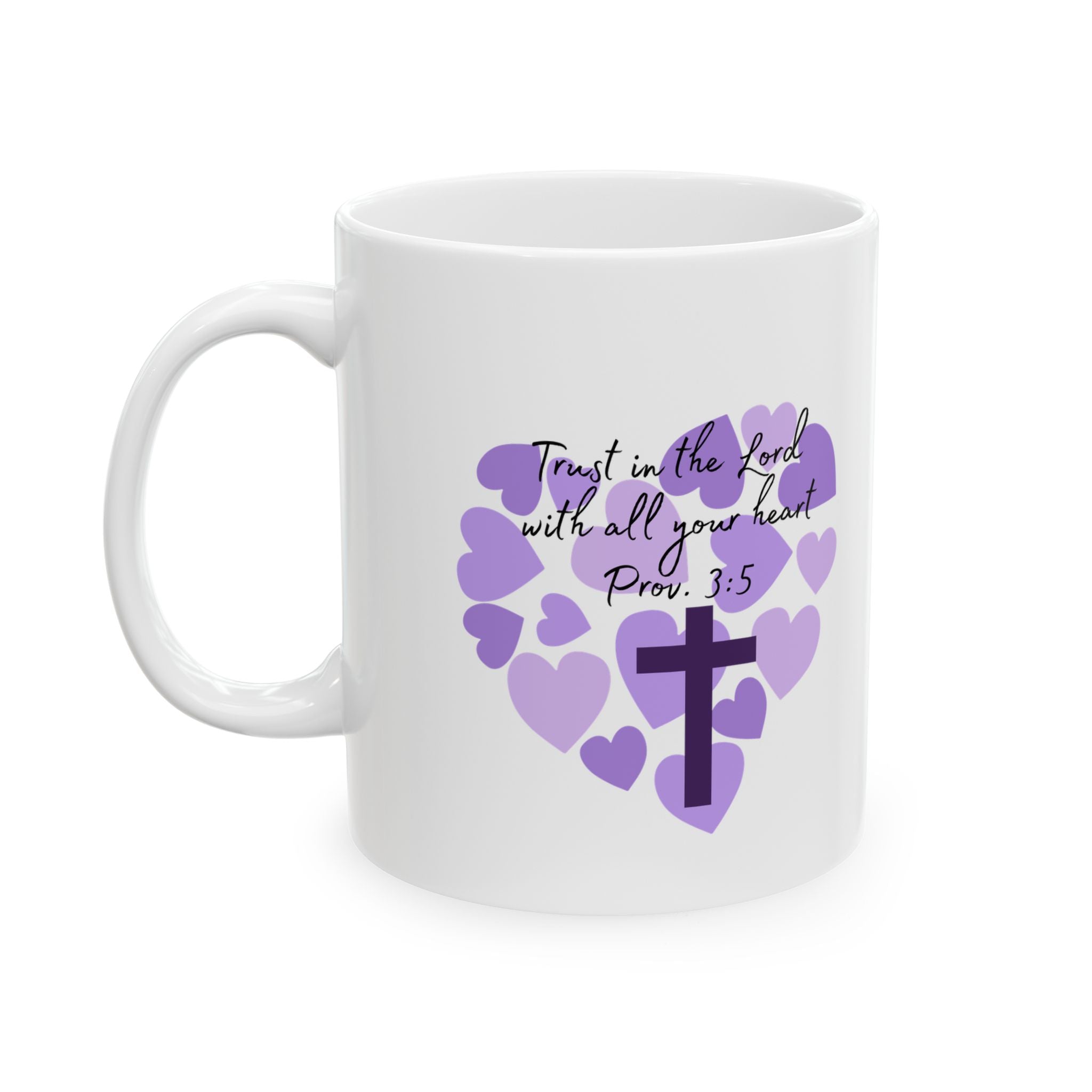 Purple Heart Ceramic Mug - Trust in the Lord with all of your heart - Mug