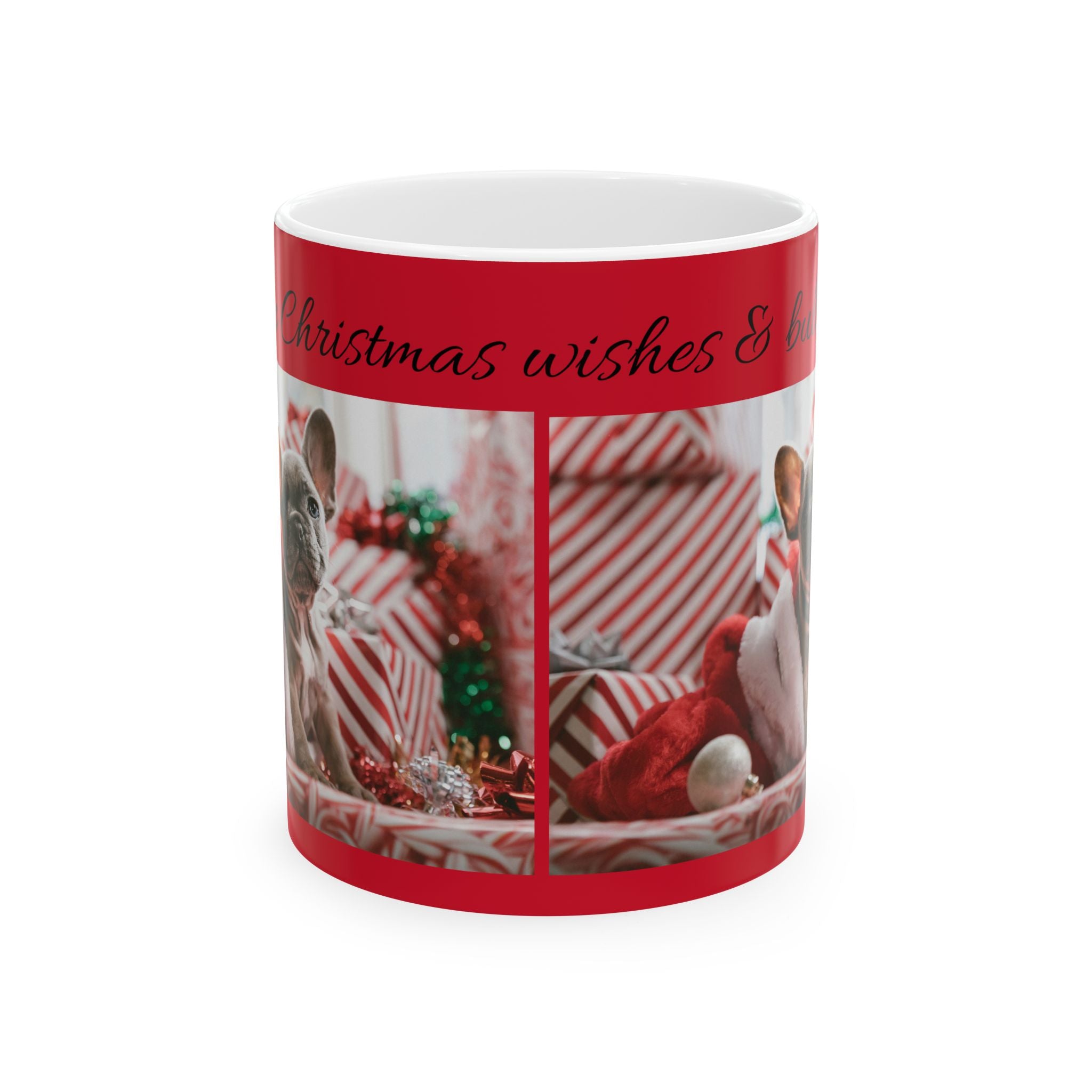 Christmas Wishes Ceramic Mug (11oz/15oz) "Fur-Tastic Christmas wishes & Bulldog Kisses"