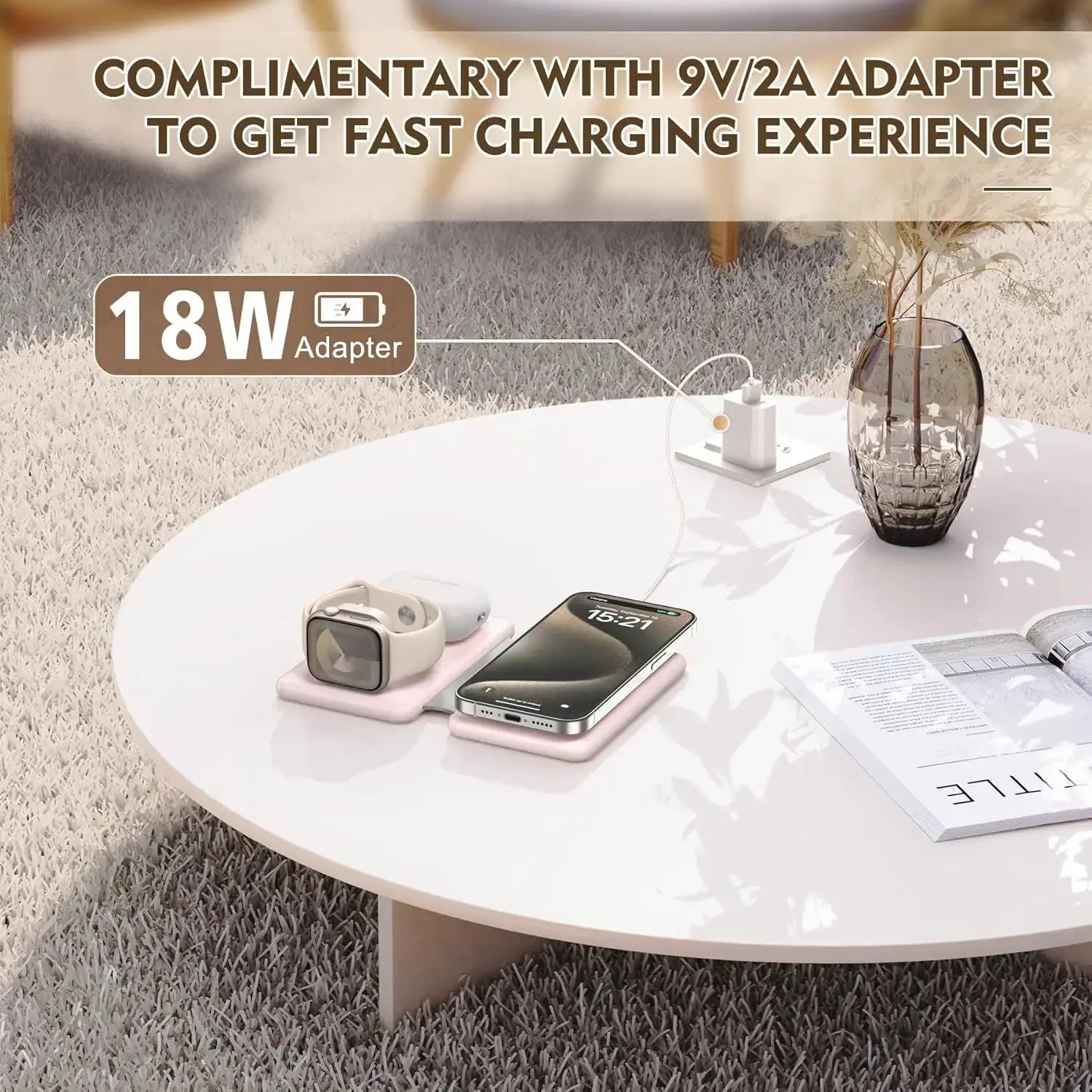 Pink 3-in-1 Wireless Charger with 18W adapter charges iPhone, Apple Watch, and AirPods fast on a modern coffee table setup.