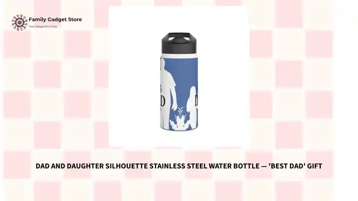 Dad and Daughter Silhouette Stainless Steel Water Bottle &mdash; 'Best Dad' Gift by@Outfy