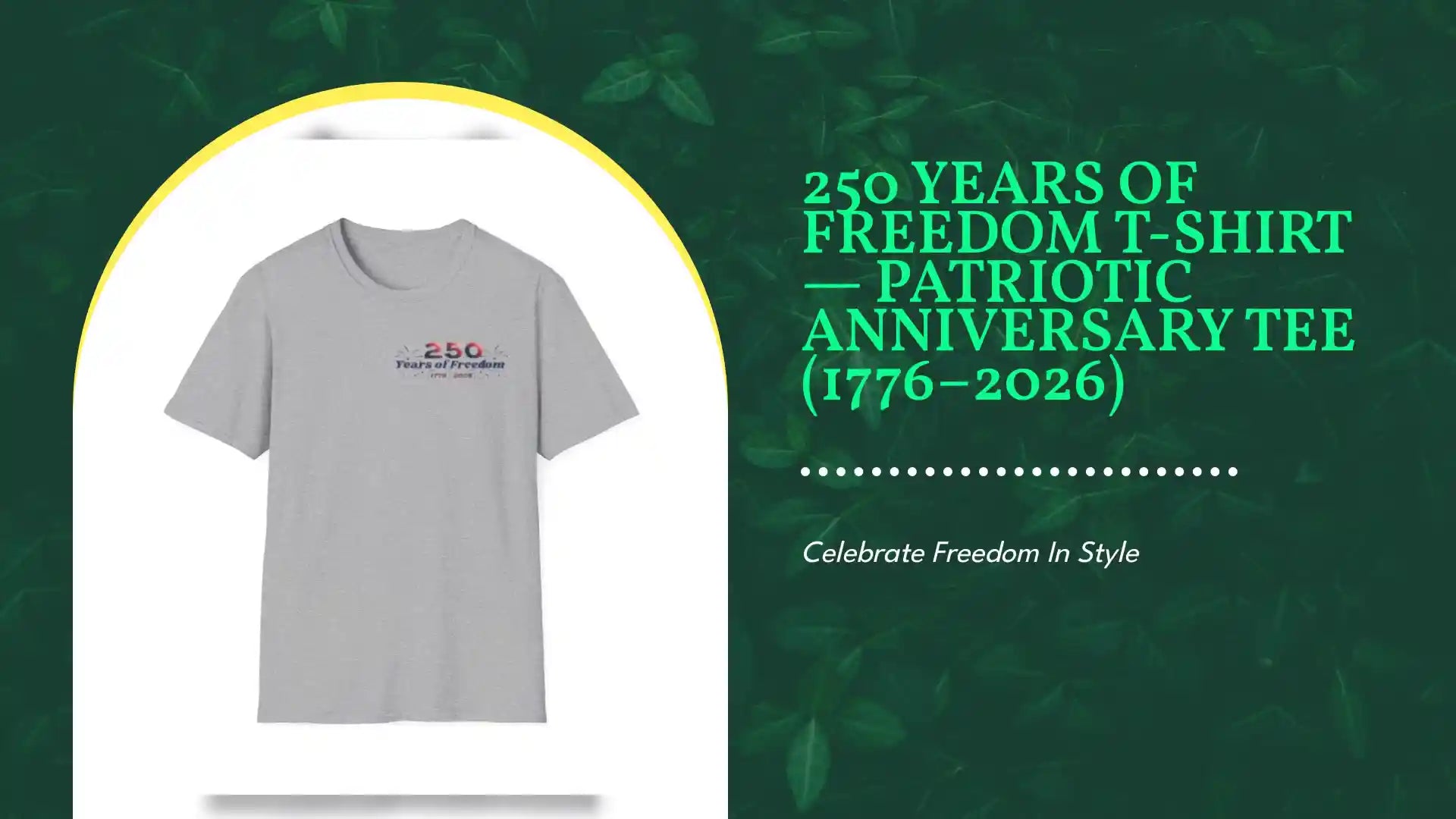 250 Years of Freedom T-Shirt &mdash; Patriotic Anniversary Tee (1776&ndash;2026) by@Outfy
