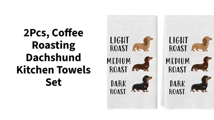 2Pcs, Coffee Roasting Dachshund Kitchen Towels Set by@Outfy