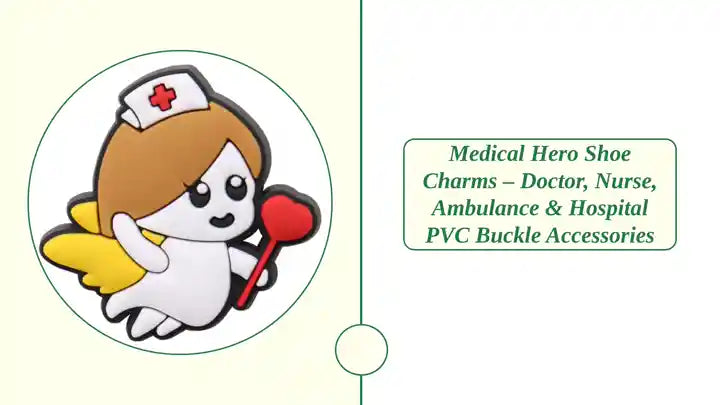 Medical Hero Shoe Charms &ndash; Doctor, Nurse, Ambulance &amp; Hospital PVC Buckle Accessories by@Outfy