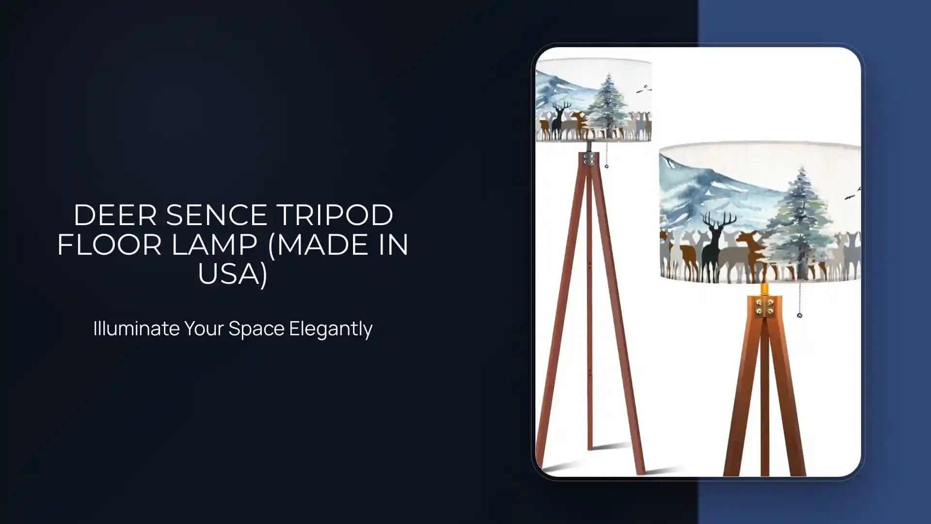 Deer Sence Tripod Floor Lamp (Made in USA) by@Outfy