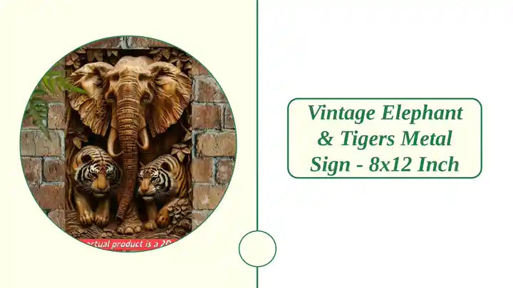 Vintage Elephant &amp; Tigers Metal Sign - 8x12 inch by@Outfy