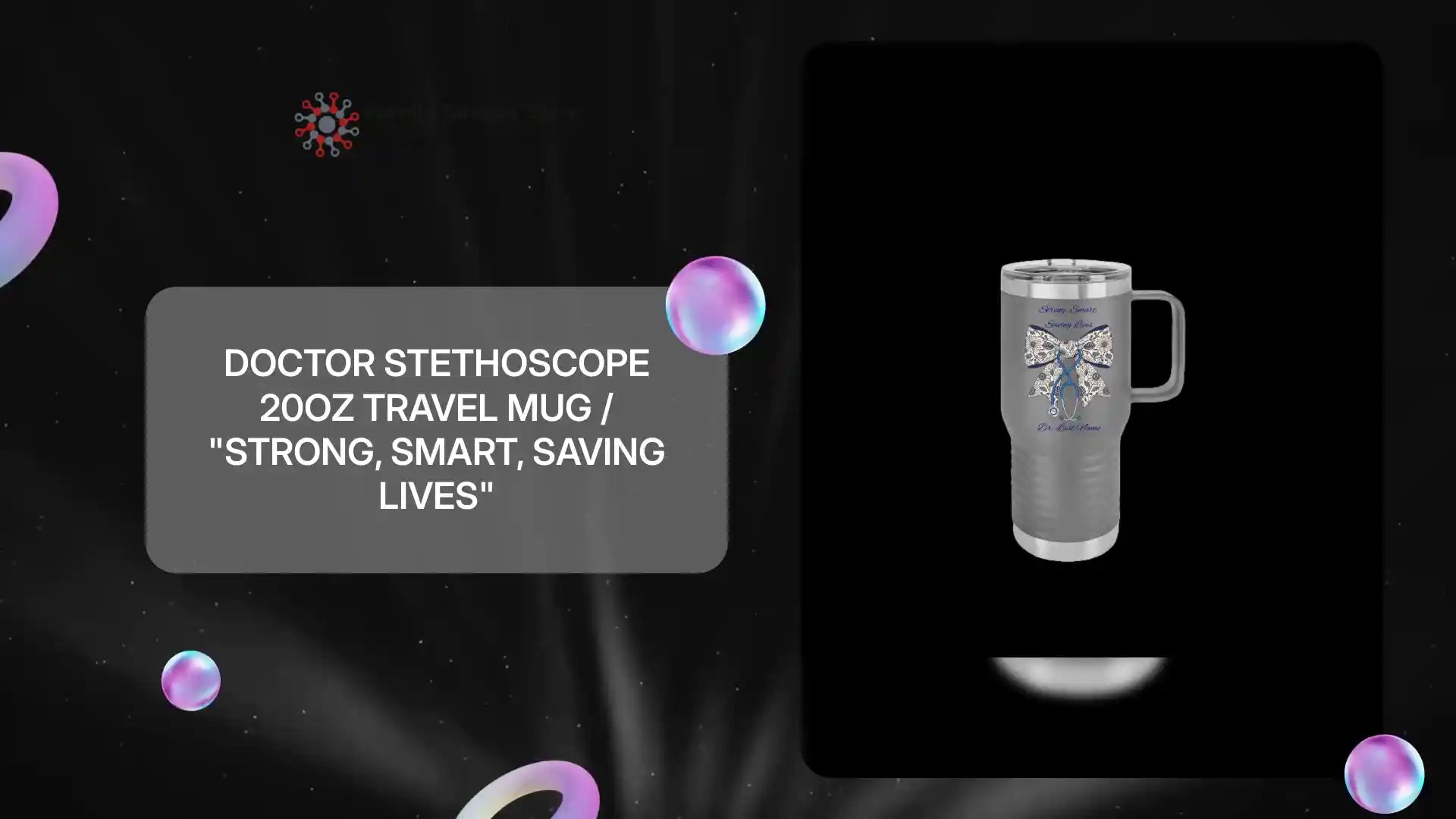 Doctor Stethoscope 20oz Travel Mug / "Strong, Smart, Saving Lives" by@Outfy
